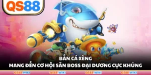 Bắn Cá Xèng Mang Đến Cơ Hội Săn Boss Đại Dương Cực Khủng