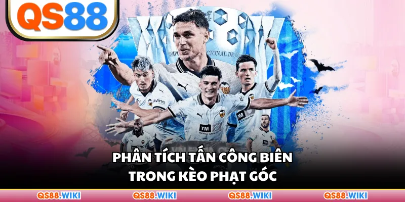 Phân tích tấn công biên trong kèo phạt góc